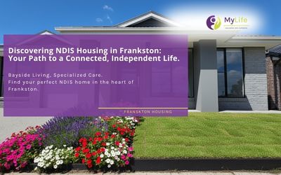 Discovering NDIS Housing in Frankston: Your Path to a Connected and Independent Life.