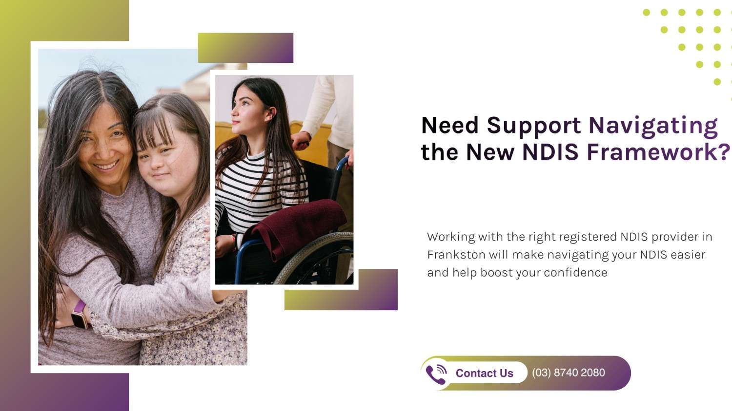 Do you need support navigating the new NDIS framework Working with the right registered NDIS provider in Frankston will make navigating your NDIS easier and help boost your confidence