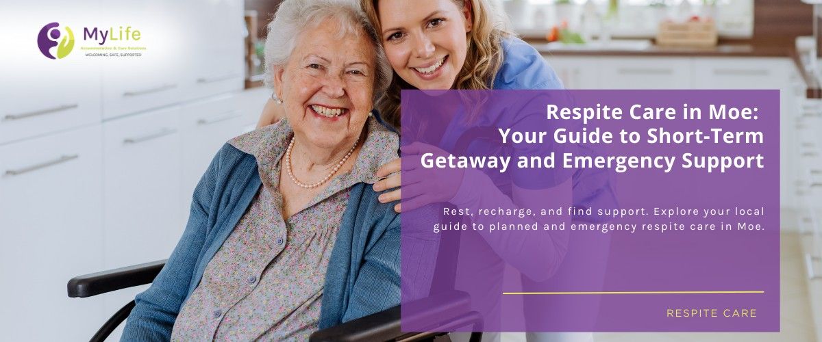 Respite Care in Moe: Your Guide to Short-Term Breaks and Emergency Support