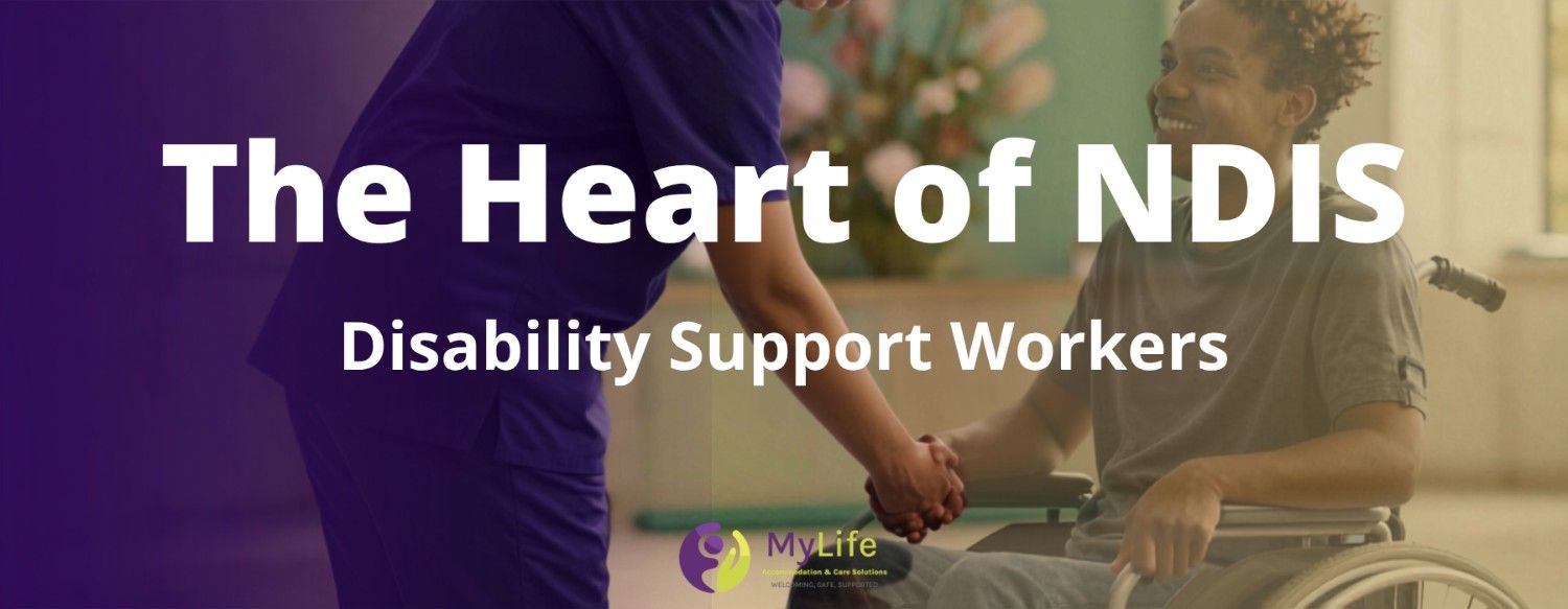 The Heart of NDIS Support Work disability support workers