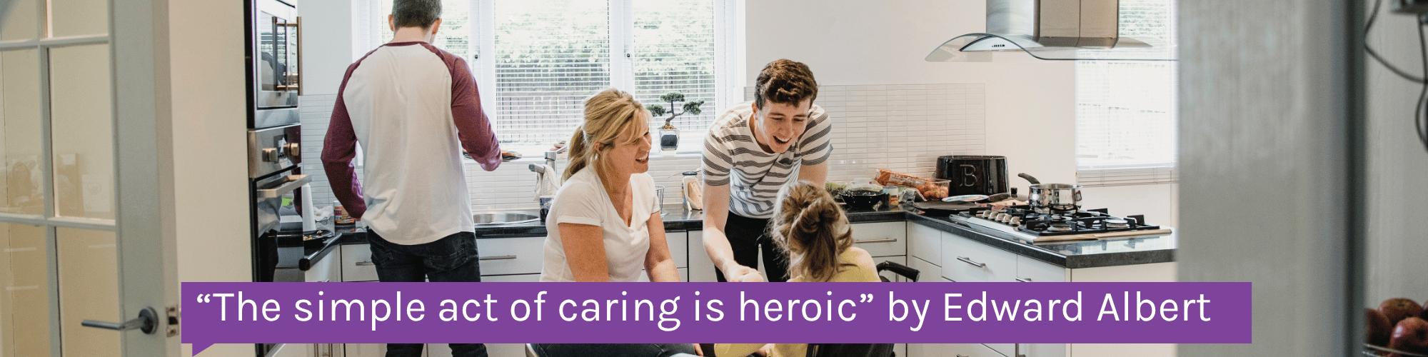 “The simple act of caring is heroic” by Edward Albert 2 “The simple act of caring is heroic” by Edward Albert 2
