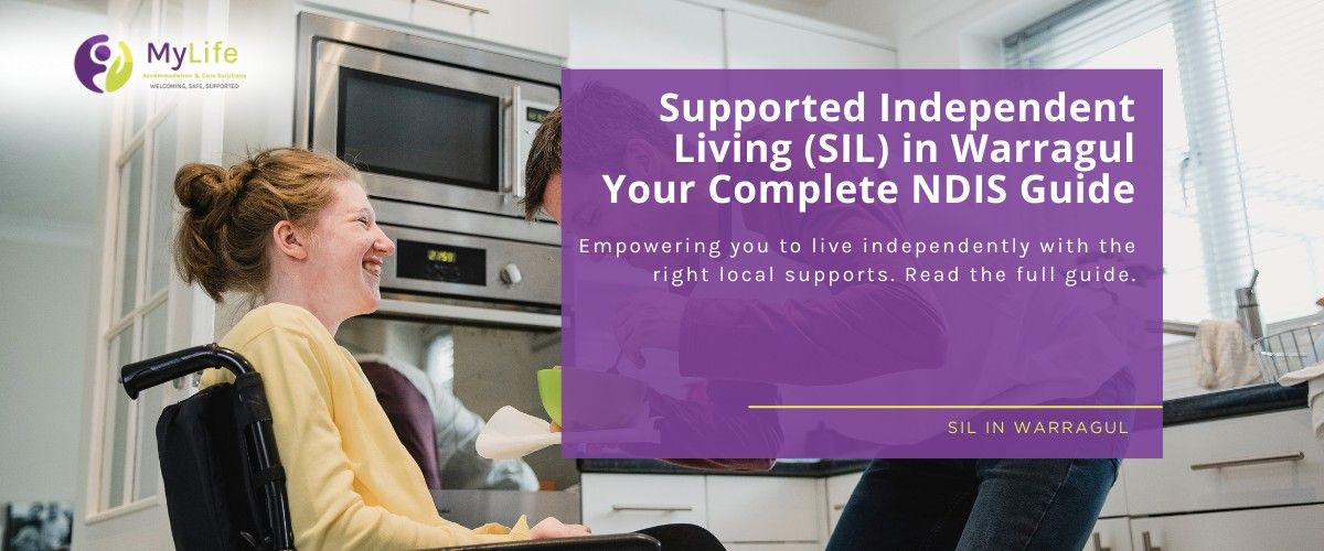 Supported Independent Living (SIL) in Warragul: Your Complete NDIS Guide